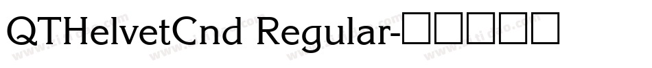 QTHelvetCnd Regular字体转换